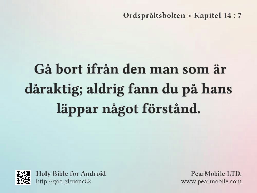 Ordspråksboken, Kapitel 14:7